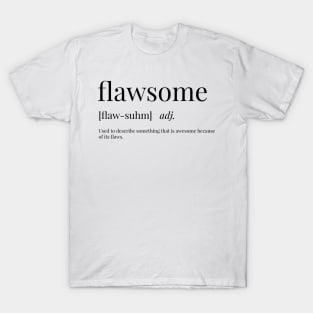 Flawsome Definition T-Shirt